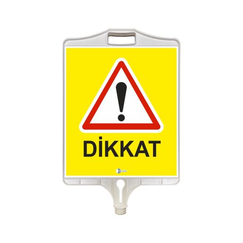 Dikkat Uyarı Tabelası (Çift Taraflı)