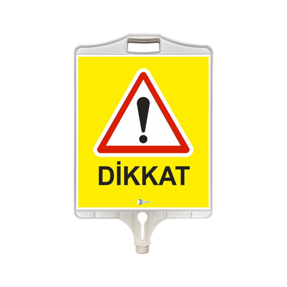 Dikkat Uyarı Tabelası (Çift Taraflı)