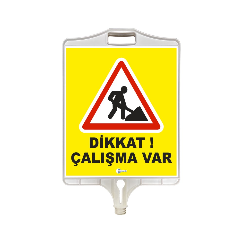 Dikkat Çalışma Var Tabelası (Çift Taraflı)